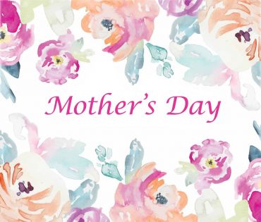 Mother's Day 2019 is Around the Corner