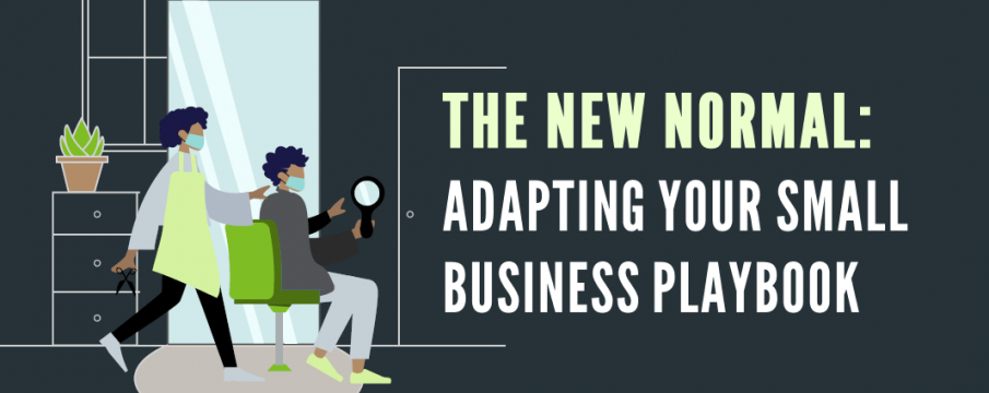 The New Normal: Adapting Your Small Business Playbook